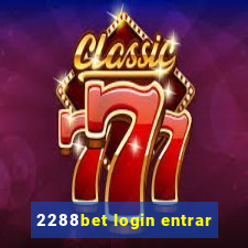 2288bet login entrar